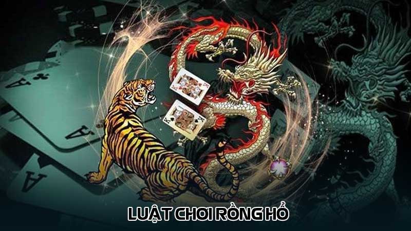 Luật chơi Rồng Hổ