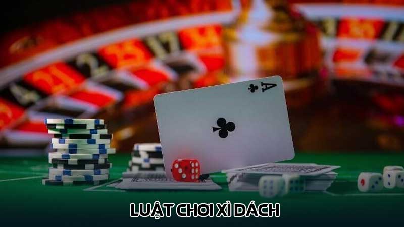 Luật chơi Xì dách